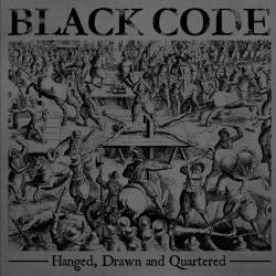 Black Code : Hanged, Drawn & Quartered